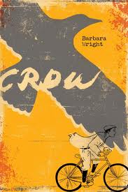 Barbara Wright's CROW is a powerful read set in Wilmington at the time of the 1898 race riot and coup.